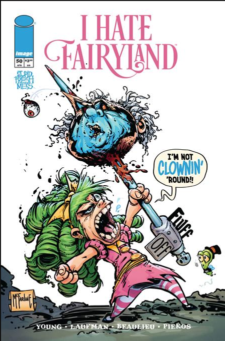 I Hate Fairyland #50 1:250 Ratio - Todd McFarlane - PRE-SALE